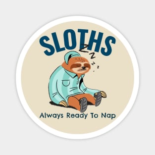 Sloths Always Ready To Nap Magnet